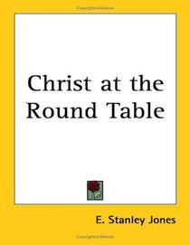 Christ at the Round Table