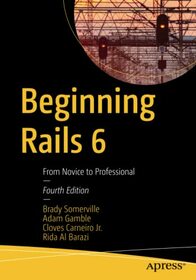 Beginning Rails 6: From Novice to Professional