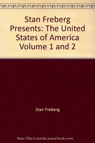 Stan Freberg Presents: The United States of America Volume 1 and 2