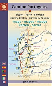 Camino Portugus Maps - Mapas - Mappe - Karten - Cartes: Lisboa - Porto - Santiago / Camino Central - Camino de la Costa (Camino Guides)