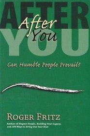 After You: Can Humble People Prevail?
