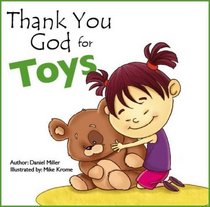 Thank You God for Toys (Thank You God for...)