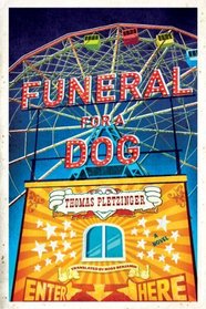 Funeral for a Dog: A Novel