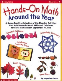 Hands-On Math Around the Year (Grades 1-3)