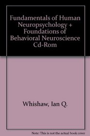 Fundamentals of Human Neuropsychology & Foundations of Behavioral Neuroscience C