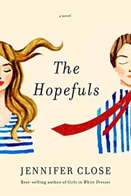 The Hopefuls: A novel