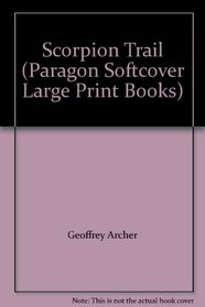 Scorpion Trail (Paragon Softcover Large Print Books)