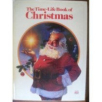 The Time-Life Book of Christmas (This Fabulous Century)