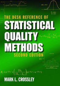 The Desk Reference of Statistical Quality Methods, Second Edition