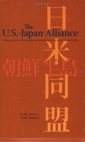 U.S.Japan Alliance: Preparing for Korean Reconciliation and Beyond