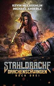 Drachenschwingen (Stahldrache) (German Edition)
