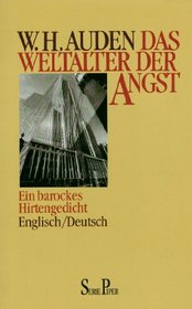 Das Weltalter der Angst: Ein barockes Hirtengedicht / The Age of Anxiety: A Baroque Eclogue