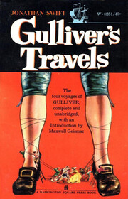 Gulliver's Travels The four voyages of Gulliver, complete and unabridged; with an Introduction by Maxwell Geismar