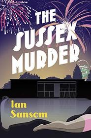 The Sussex Murder (County Guides, Bk 5)