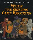 When the Goblins Came Knocking