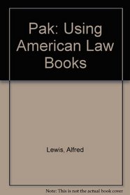 Pak: Using American Law Books