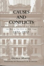Causes and Conflicts: The Centennial History of the Association of the Bar of NYC