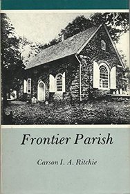 Frontier Parish: An Account of the Society for the Propagation of the Gospel and the Anglican Church in America
