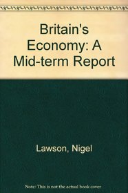 Britain's Economy: A Mid-term Report