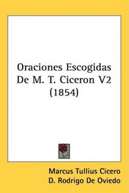 Oraciones Escogidas De M. T. Ciceron V2 (1854)