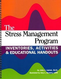 The Stress Management Program: Inventories, Activities & Educational Handouts