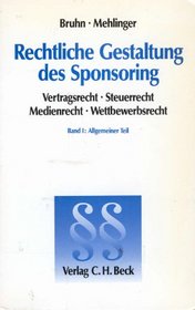 Rechtliche Gestaltung des Sponsoring (German Edition)