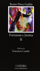 Fortunata y Jacinta, II (Spanish Edition)