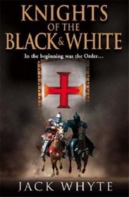 The Knights of the Black and White: Bk. 1