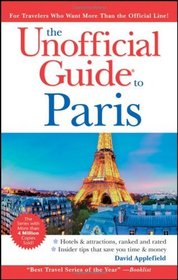 The Unofficial Guide to Paris (Unofficial Guides)