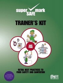 Retail Best Practices Food Safety and Sanitation Trainer's Kit