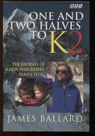One and Two Halves to K2