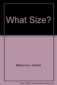 What Size?