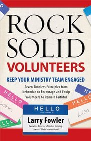 Rock Solid Volunteers: Keep Your Ministry Team Engaged