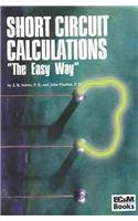Short Circuit Calculations: The Easy Way
