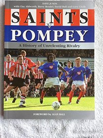 Saints V Pompey: A History of Unrelenting Rivalry