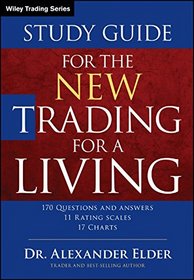 The New Trading for a Living Study Guide, Study Guide (Wiley Trading)