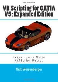 VB Scripting for CATIA V5: Expanded Edition: How to learn macros