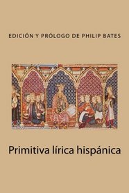 Primitiva lrica hispnica (Volume 1) (Spanish Edition)
