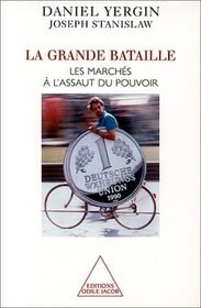 La Grande Bataille : Les marchs  l'assaut du pouvoir