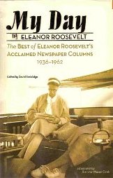 My Day: The Best of Eleanor Roosevelt's Acclaimed Newspaper Columns 1936-1962