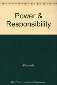 Power & Responsibility