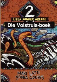 Lees Sonder Grense: Die Volstruis-Boek 2 (Nuwe Afrikaans Lees Sonder Grense) (Afrikaans Edition)