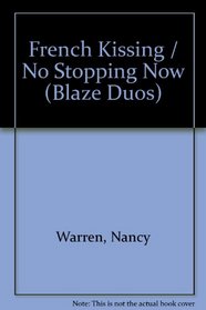French Kissing / No Stopping Now (Blaze Duos)