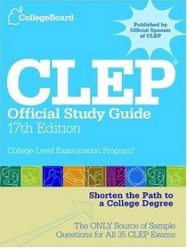 CLEP Official Study Guide: 17th Edition (Clep Official Study Guide)