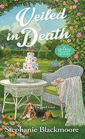 Veiled in Death (Wedding Planner, Bk 6)