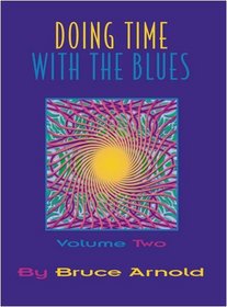 Doing Time with the Blues: v. 2 (Time Development Studies)