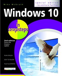 Windows 10 in easy steps - Special Edition: Covers the Creators Update