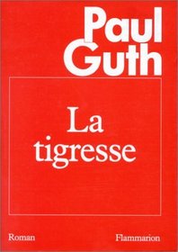 La tigresse: Roman (French Edition)