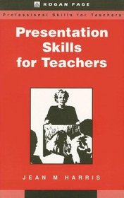 Presentation Skills for Teachers (Professional Skills for Teachers Series)