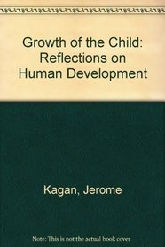Growth of the Child: Reflections on Human Development